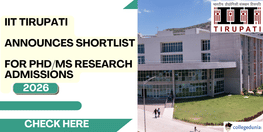 IIT Tirupati Announces Shortlist for PhD MS Research Admissions 2026 Tests and Interviews from November 6 to 13